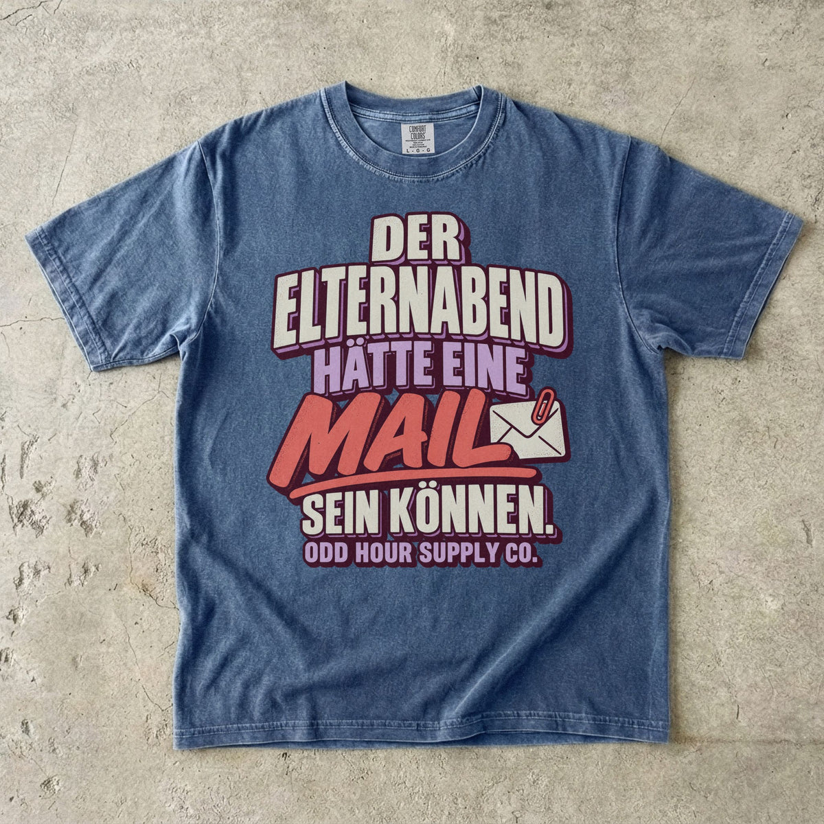 Comfort Colors 1717 T-Shirt in Denim mit dem Motiv „Der Elternabend hätte eine Mail sein können“, Vorderansicht